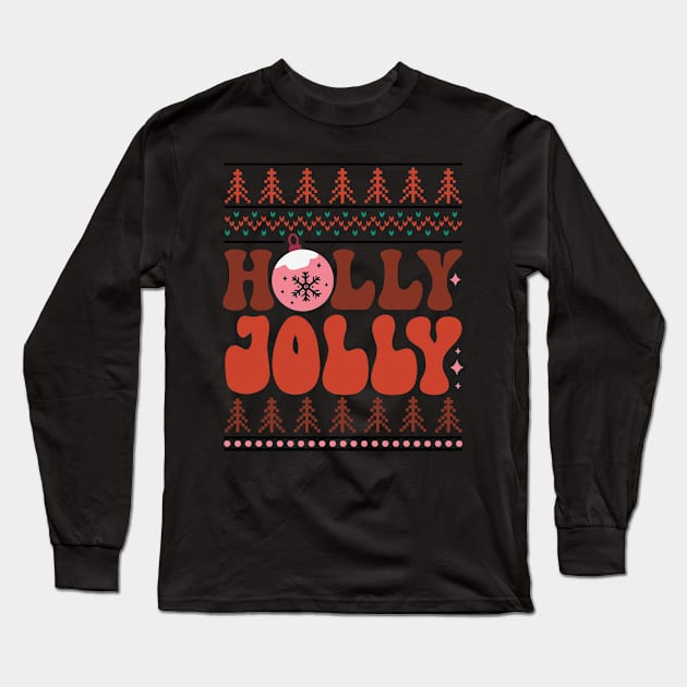 Holly Jolly Long Sleeve T-Shirt by MZeeDesigns